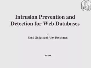 Intrusion Prevention and Detection for Web Databases