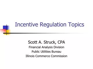 Incentive Regulation Topics