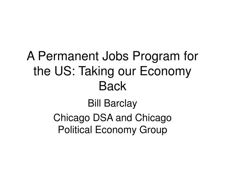 a permanent jobs program for the us taking our economy back