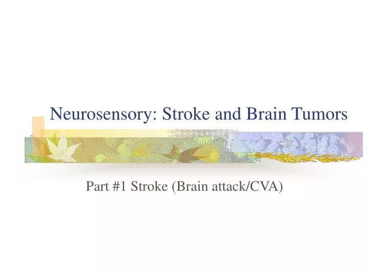 neurosensory stroke and brain tumors