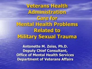 Veterans Health Administration Care for Mental Health Problems Related to Military Sexual Trauma