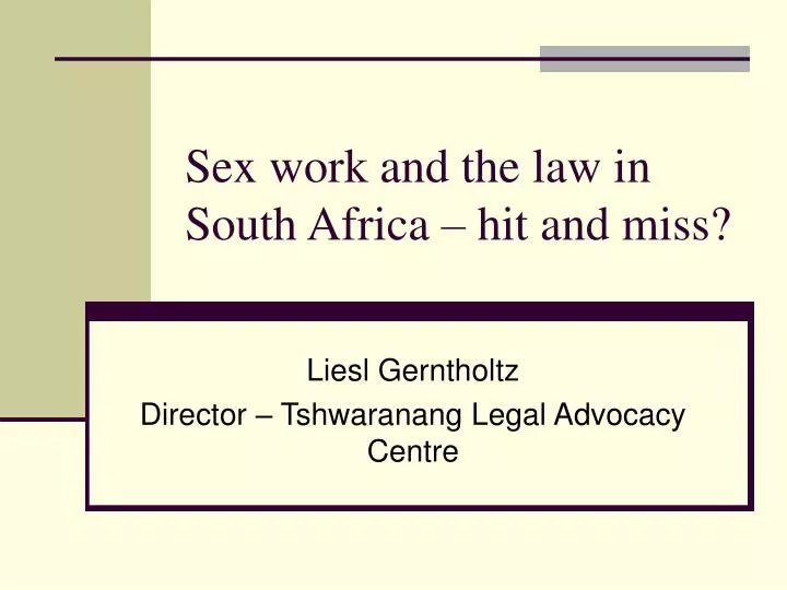 sex work and the law in south africa hit and miss