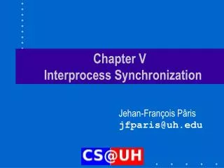 Chapter V Interprocess Synchronization