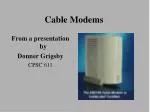 Cable Modems - slide 1