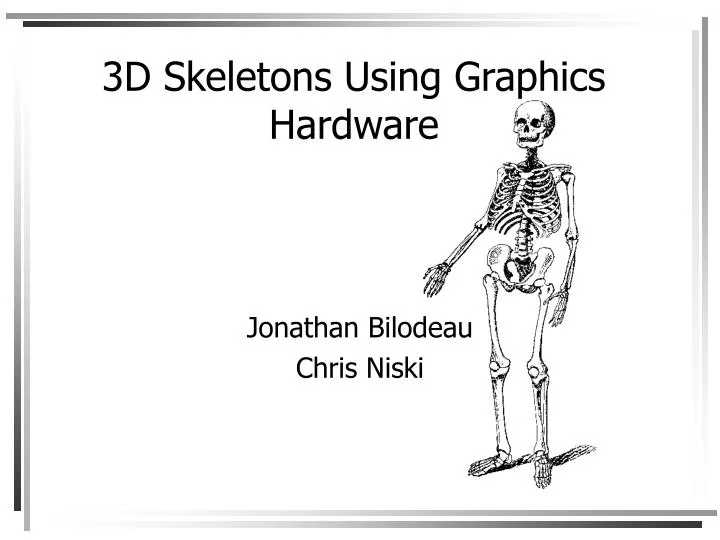 3d skeletons using graphics hardware