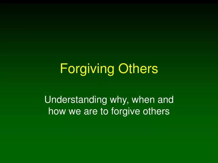 forgiving others