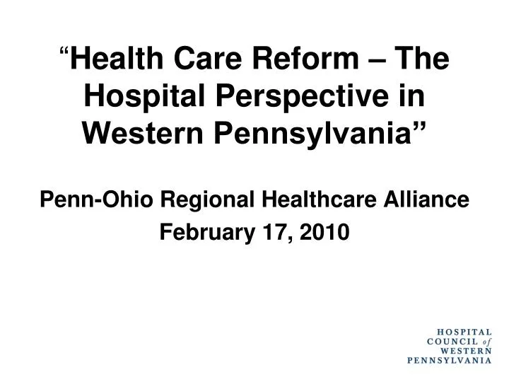 health care reform the hospital perspective in western pennsylvania