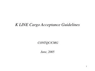 K LINE Cargo Acceptance Guidelines