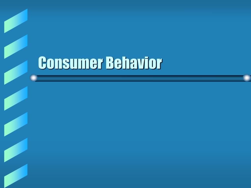 PPT - Consumer Behavior PowerPoint Presentation, free download - ID:1281477