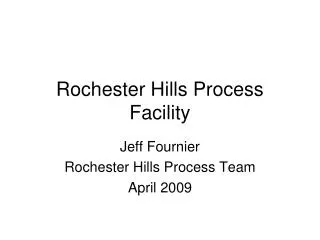 Rochester Hills Process Facility