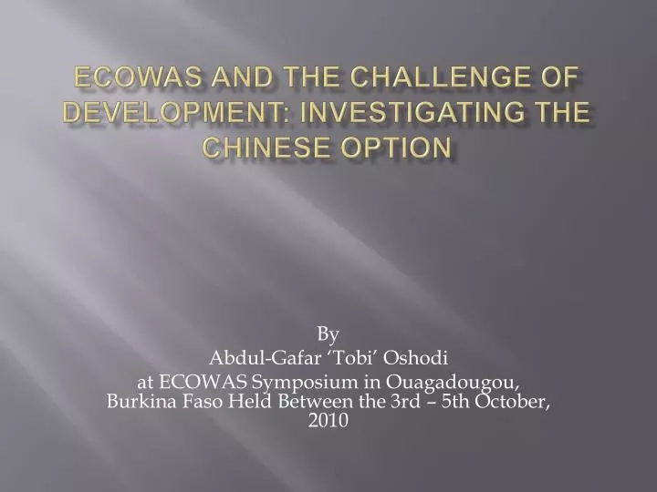 ecowas and the challenge of development investigating the chinese option