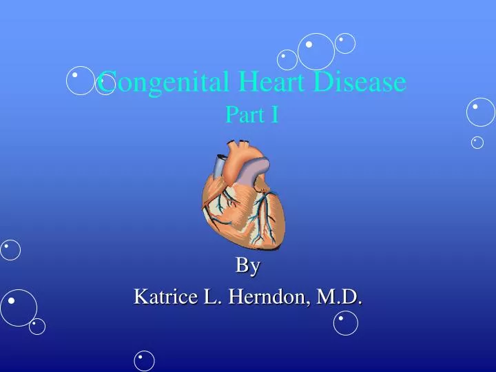 congenital heart disease part i