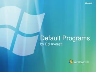 Default Programs by Ed Averett