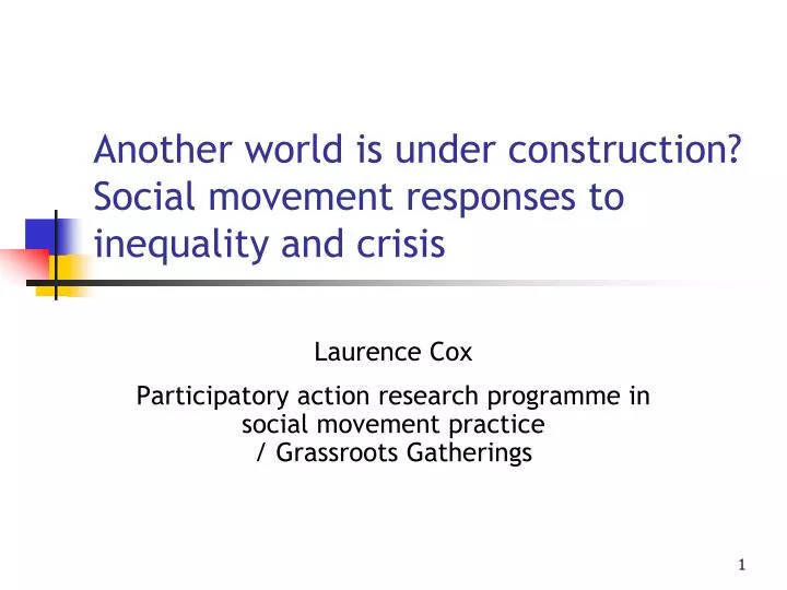 another world is under construction social movement responses to inequality and crisis