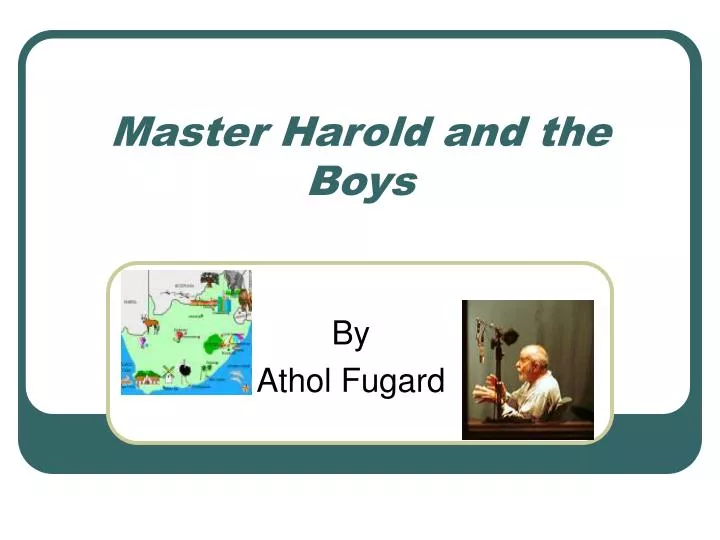 master harold and the boys