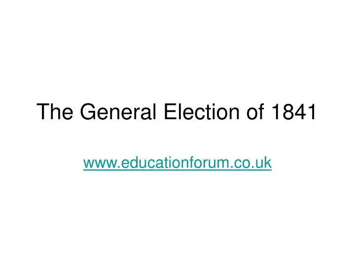 the general election of 1841