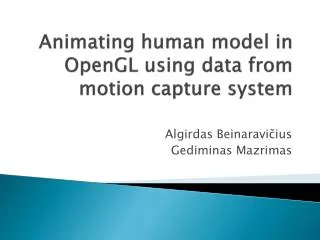 Animating human model in OpenGL using data from motion capture system