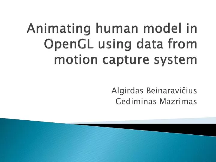 animating human model in opengl using data from motion capture system