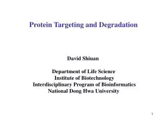Protein Targeting and Degradation