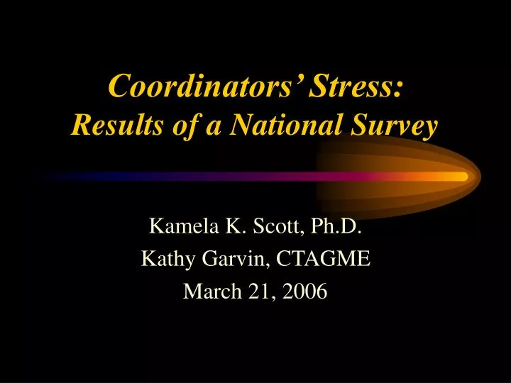 coordinators stress results of a national survey