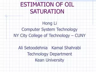 ESTIMATION OF OIL SATURATION
