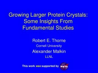 Growing Larger Protein Crystals: Some Insights From Fundamental Studies