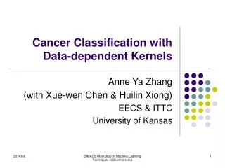 Cancer Classification with Data-dependent Kernels