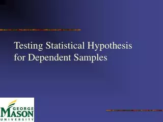 Testing Statistical Hypothesis for Dependent Samples