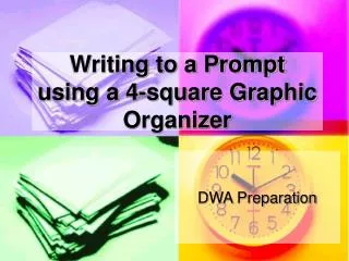 Writing to a Prompt using a 4-square Graphic Organizer