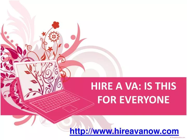 hire a va is this for everyone