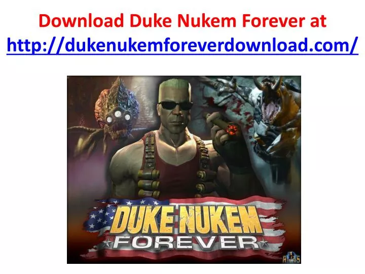 download duke nukem forever at http dukenukemforeverdownload com