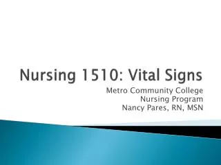 Nursing 1510: Vital Signs