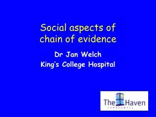 Social aspects of chain of evidence
