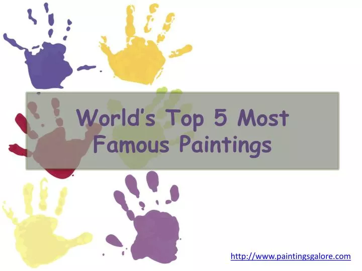 world s top 5 most famous paintings