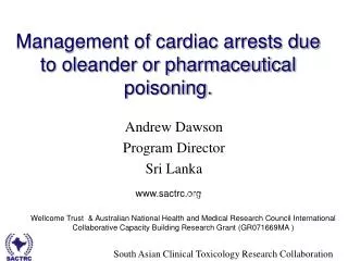 Management of cardiac arrests due to oleander or pharmaceutical poisoning.