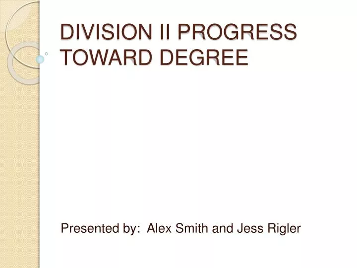 division ii progress toward degree