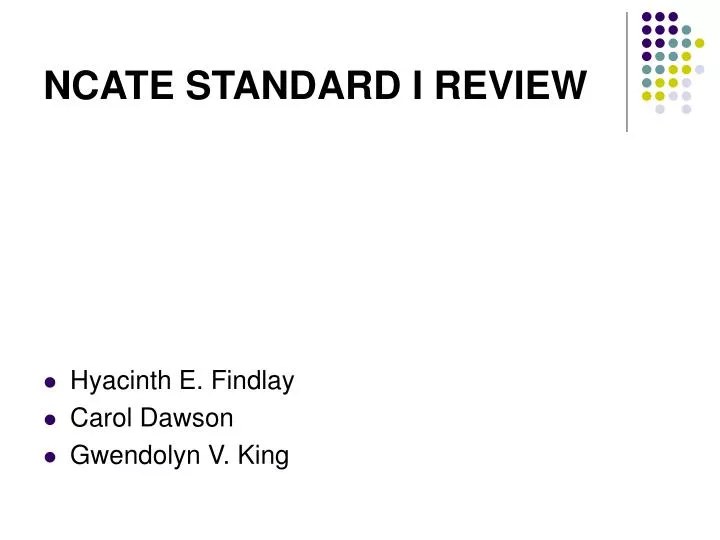 ncate standard i review
