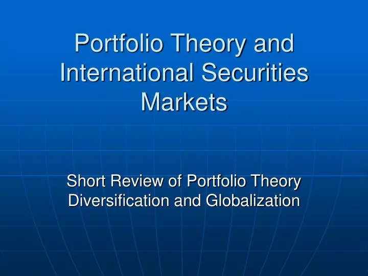 portfolio theory and international securities markets