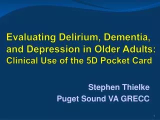 Evaluating Delirium, Dementia, and Depression in Older Adults: Clinical Use of the 5D Pocket Card