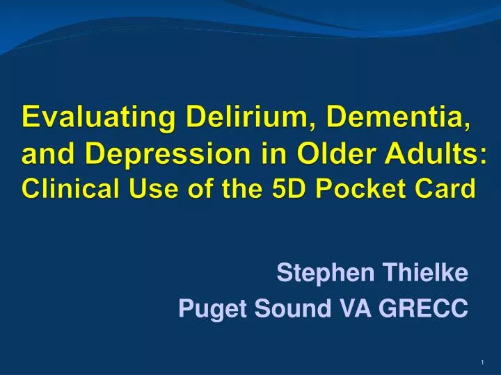 evaluating delirium dementia and depression in older adults clinical use of the 5d pocket card