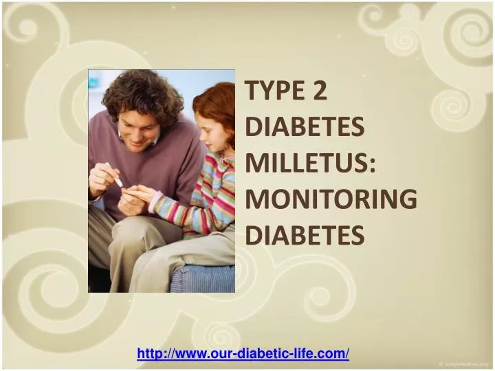 type 2 diabetes milletus monitoring diabetes