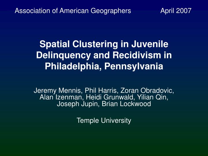 spatial clustering in juvenile delinquency and recidivism in philadelphia pennsylvania