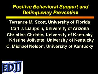Positive Behavioral Support and Delinquency Prevention