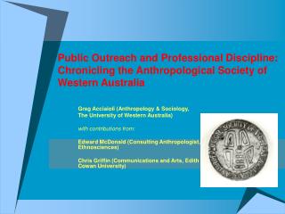 Public Outreach and Professional Discipline: Chronicling the Anthropological Society of Western Australia