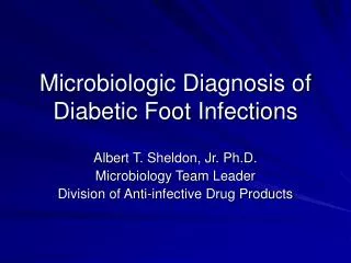 Microbiologic Diagnosis of Diabetic Foot Infections