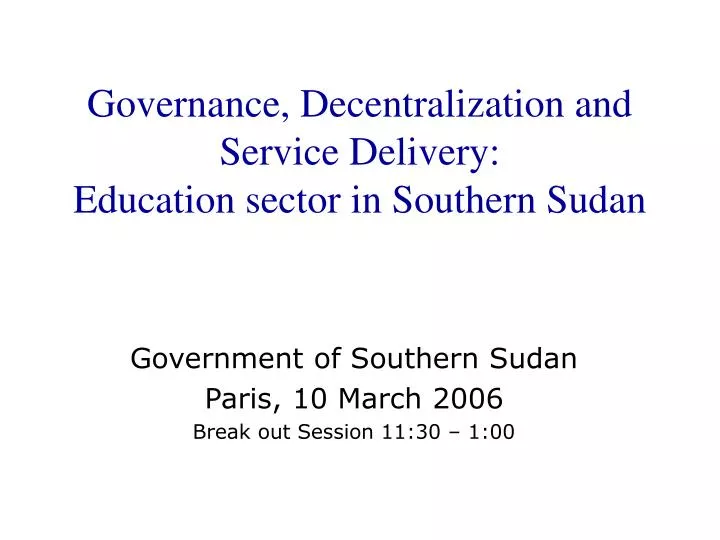 governance decentralization and service delivery education sector in southern sudan