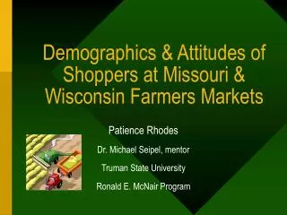 Demographics &amp; Attitudes of Shoppers at Missouri &amp; Wisconsin Farmers Markets