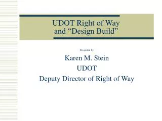 UDOT Right of Way and “Design Build”