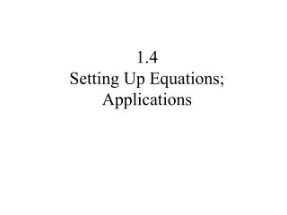 1.4 Setting Up Equations; Applications