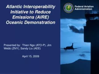 Atlantic Interoperability Initiative to Reduce Emissions (AIRE) Oceanic Demonstration